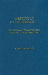 Writing in a Cold Climate - MCMILLIN,  Arnold - 9781906540685