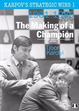 Karpov's Strategic Wins 1 - Tibor Karolyi - 9781906552411