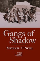 Gangs of Shadow - Michael O'Neill - 9781906570644