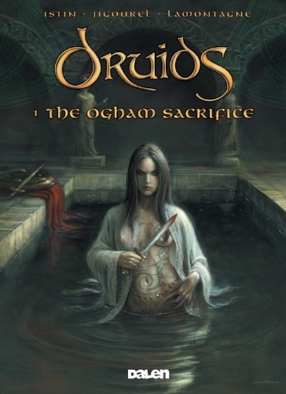 Druids 1: The Ogham Sacrifice, Jean-Luc Istin - Paperback - 9781906587116