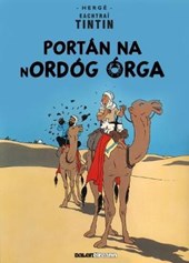 Tintin: Portan Na Nordog Orga (Irish)