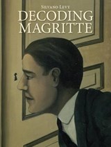 Decoding Magritte - Silvano Levy - 9781906593957