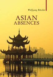 Buscher, W: Asian Absences - Searching for Shangri-La