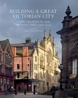 Building a Great Victorian City - Christopher Webster - 9781906600648