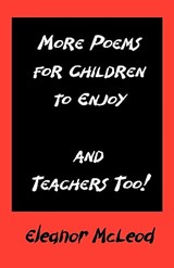 More Poems for Children to Enjoy - and Teachers Too! - Eleanor Mc Leod - 9781906628192