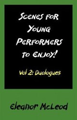 Scenes for Young Performers to Enjoy - Eleanor McLeod - 9781906628468