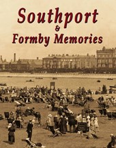 Southport and Formby Memories