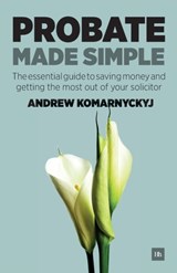 Probate Made Simple - Andrew Komarnyckyj - 9781906659554