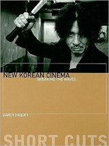 New Korean Cinema – Breaking the Waves | Darcy Paquet | 