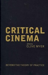 Critical Cinema - Clive Myer - 9781906660376