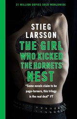 The Girl Who Kicked the Hornets' Nest - Stieg Larsson - 9781906694418
