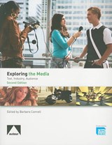 Exploring the Media - Text, Industry, Audience - Barbara Connell - 9781906733476