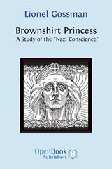 Brownshirt Princess - Professor Lionel Gossman - 9781906924065