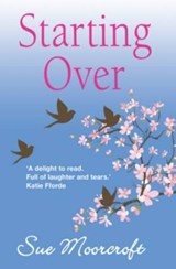 Starting Over - Sue Moorcroft - 9781906931223