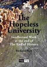 The Hopeless University - Richard Hall - 9781906948542