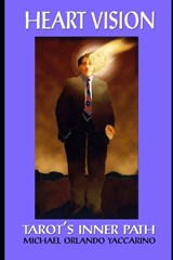 Heart Vision - Michael Orlando Yaccarino - 9781906958152