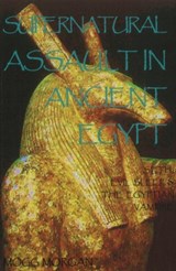 Supernatural Assault in Ancient Egypt - MORGAN,  Mogg - 9781906958329