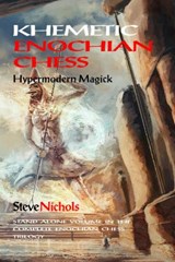 Khemetic Chess / Hypermodern Magick - NICHOLLS,  Steve - 9781906958862