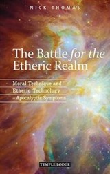 The Battle for the Etheric Realm - Nick Thomas - 9781906999469
