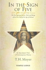In the Sign of Five: 1879-1899-1933-1998 -Today - T. H. Meyer - 9781906999797