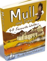 Mull and Iona: 40 Favourite Walks - Paul Webster ; Helen Webster - 9781907025099