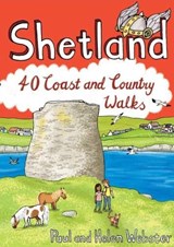 Shetland 40 Coast and Country Walks - Paul Webster ; Helen Webster - 9781907025662