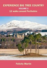 Experience Big Tree Country - MARTIN,  Felicity - 9781907101014