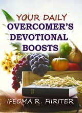Your Daily Overcomer's Devotional Boosts - Ifeoma R. Fiiriter - 9781907143700