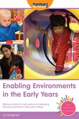 Enabling Environments in the Early Years - Liz Hodgman - 9781907241185