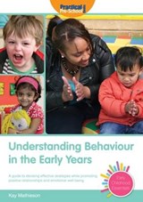 Understanding Behaviour in the Early Years - Kay Mathieson - 9781907241222
