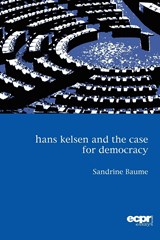 Hans Kelsen and the Case for Democracy - Sandrine Baume - 9781907301247