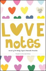 Love Notes - Andy Cope ; Amy Bradley ; Hannah Knowles - 9781907312960