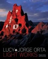 Light Works - ORTA,  Lucy ; Orta, Jorge ; Putman, James ; Salgado, Gabriella - 9781907317040