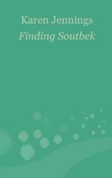 Finding Soutbek - Karen Jennings - 9781907320200