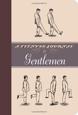 Fitness journal for gentlemen - ivy press - 9781907332166