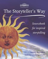 The Storytellers Way - Ashley Ramsden ; Sue Hollingsworth - 9781907359194