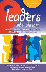 Leaders who will last - Tim Hawkins - 9781907377440