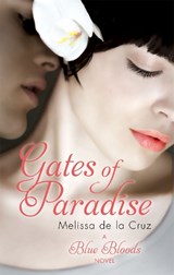 Gates of Paradise - Melissa de la Cruz - 9781907411502