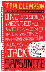 One Seriously Messed-Up Weekend - Tom Clempson - 9781907411694
