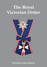 The Royal Victorian Order - Peter Galloway - 9781907427763