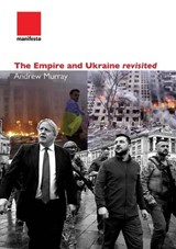 The Empire and Ukraine revisited - Andrew Murray - 9781907464546