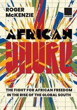 African Uhuru - Roger Mckenzie - 9781907464614
