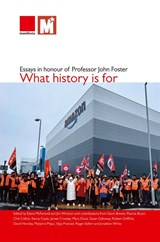 What history is for - Jim Whiston ; Elaine McFarland - 9781907464690