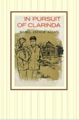In Pursuit of Clarinda - Mabel Esther Allan - 9781907503566