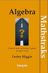 MathsTraks: Algebra - HIGGIN,  Lesley - 9781907550133