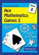 Ace Mathematics Games 2: 13 Exciting Activities to Engage Ages 6-7 - SMITH,  David - 9781907550928