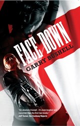 Face Down - Garry Bushell - 9781907565540