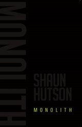 Monolith - HUTSON,  Shaun - 9781907565687