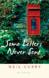 Some Letters Never Sent - Neil Curry - 9781907587764