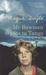 Mr Bawman Wants to Tango - Doyle, Mogue - 9781907593031